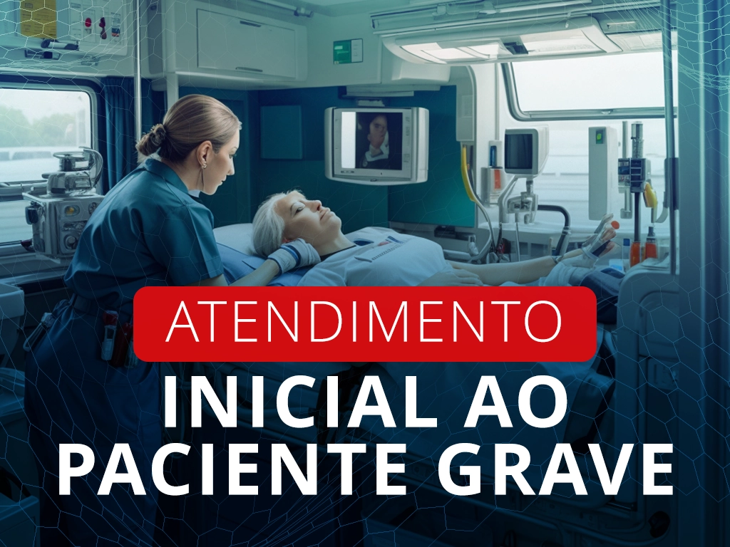 modulo 2 - Atendimento Inicial ao Paciente Grave